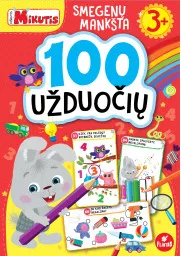 SMEGENŲ MANKŠTA. 100 UŽDUOČIŲ SU KIŠKUČIU MIKUČIU TRIMEČIUI 