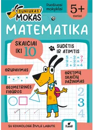 ŠUNIUKAS MOKAS. Matematika 5+ 