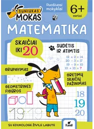 ŠUNIUKAS MOKAS. Matematika 6+ 