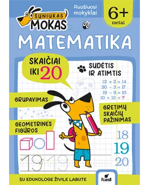 ŠUNIUKAS MOKAS. Matematika 6+ 