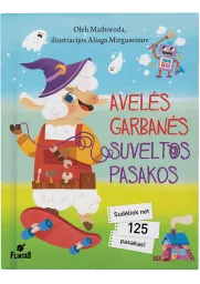 Avelės Garbanės suveltos pasakos